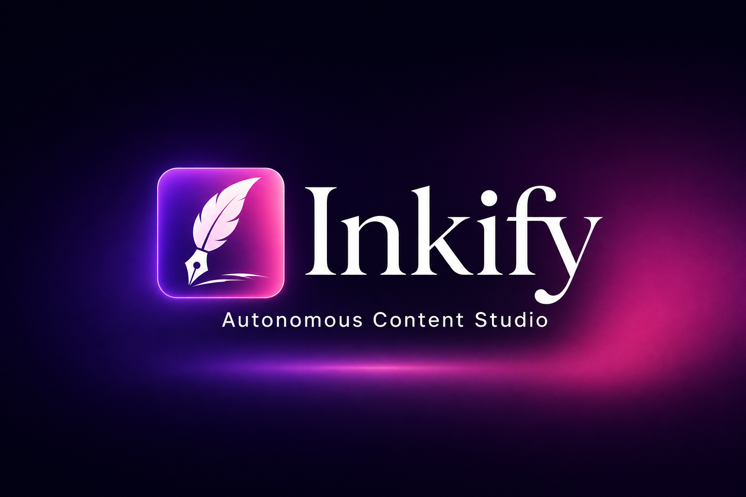 Inkify — Autonomous AI Content Studio | Articles, Podcasts, Videos, Social